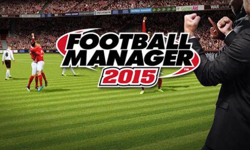 Football Manager Handheld 2015 MOD APK + OBB For Android