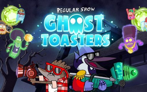 Ghost toasters: Regular show Mod Apk + Data Download