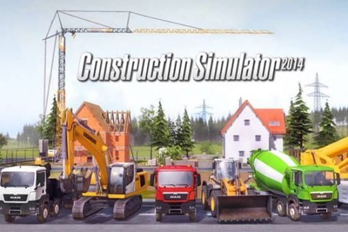 Construction Simulator 2014 (MOD, Unlimited Money) Apk + Data For Android