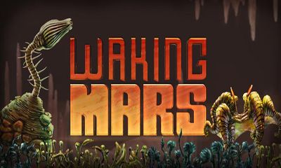 Waking Mars Mod Apk + Data Download