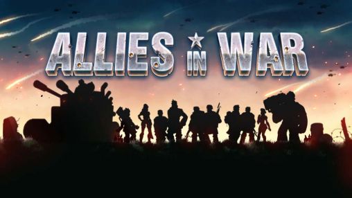 Allies in War Mod Apk Download