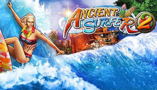 Ancient Surfer 2 MOD APK + OBB Download