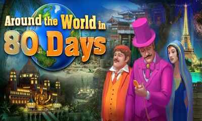 Around the World in 80 Days MOD APK + OBB for Android