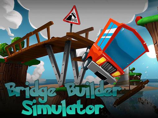 Bridge Builder Simulator MOD APK + OBB for Android