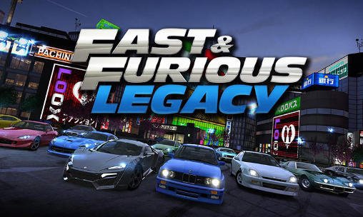 Fast & Furious: Legacy MOD APK + OBB For Android