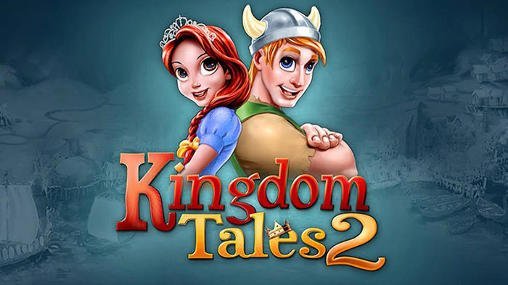 Kingdom Tales 2 MOD APK + OBB for Android