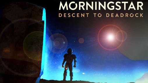 Morningstar: Descent Deadrock Mod Apk Download