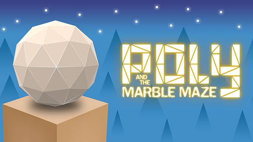 Poly And The Marble Maze Mod Apk Download