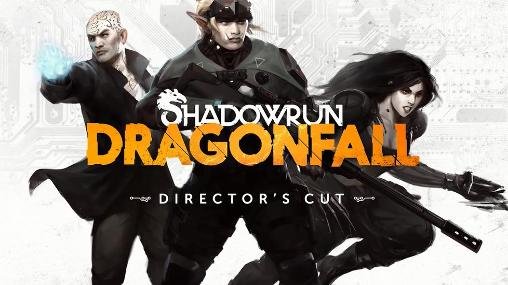 Shadowrun: Dragonfall. Director’s сut Mod Apk + Data Download