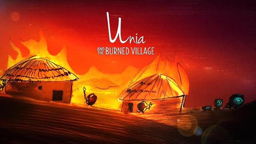 Unia And The Burned Village Mod Apk Download