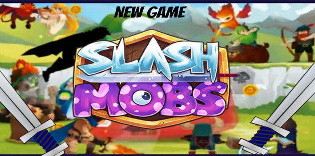 Slash Mobs Mod Apk Download