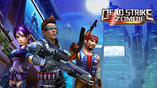 Dead Strike 4 Zombie MOD APK Download