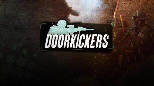 Door Kickers Apk + Data (MOD, Paid/Stars/Levels/Unlocked) Download