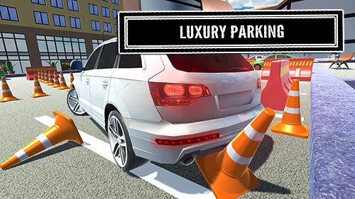 Luxury Parking Mod Apk Download