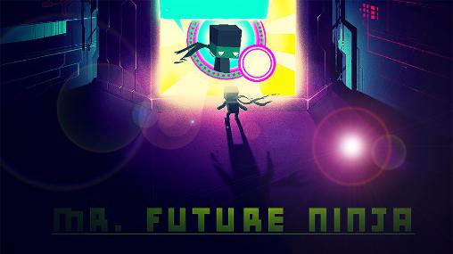 Mr Future Ninja Mod Apk Download