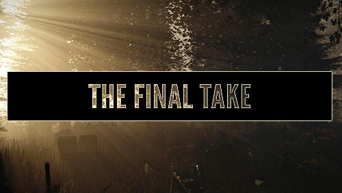 The Final Take MOD APK + OBB Download