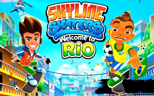 Skyline skaters: Welcome to Rio MOD APK Download